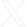 X
